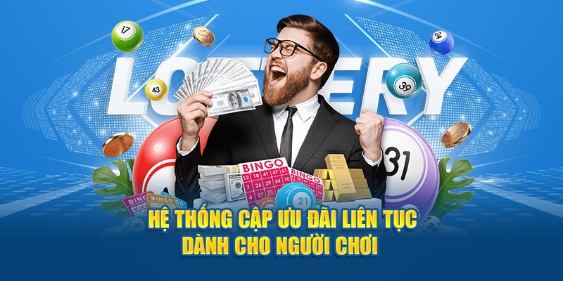 Hệ thống cập nhật ưu đãi liên tục dành cho người chơi 