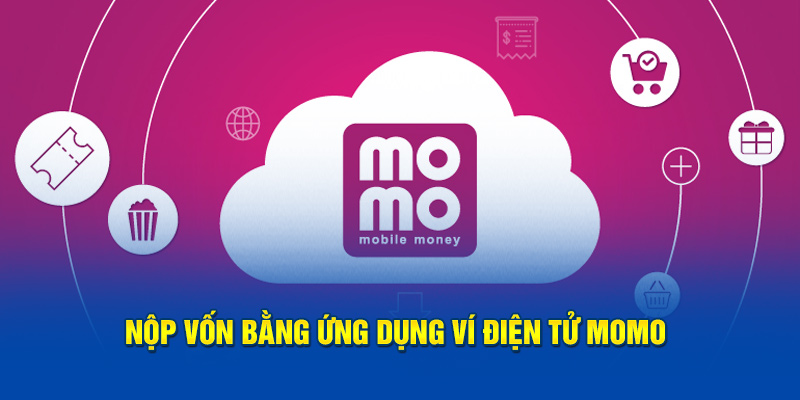 Nộp vốn bằng ứng dụng ví điện tử Momo